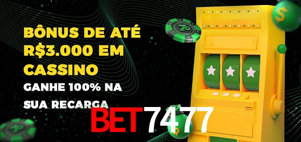 Bet7477 melhor bônus de depósito